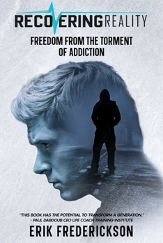 Paperback Recovering Reality: "Freedom from the torment of addiction" Book