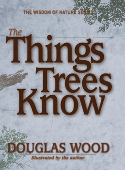 Hardcover The Things Trees Know Book