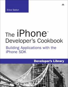 Paperback The iPhone Developer's Cookbook: Building Applications with the iPhone SDK Book