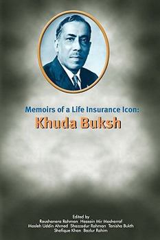 Paperback Memoirs of a Life Insurance Icon: Khuda Buksh Book