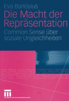 Paperback Die Macht Der Repräsentation: Common Sense Über Soziale Ungleichheiten [German] Book
