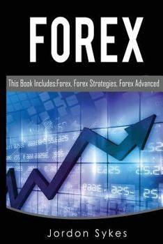 Paperback Trading: This Book Includes: Forex, Forex Strategies, Forex Advanced. Book