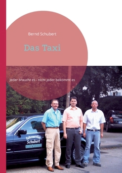 Das Taxi: Jeder braucht es - nicht jeder bekommt es