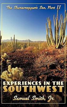 Paperback Experiences in the Southwest: The Sharecropper's Son, Part II Book