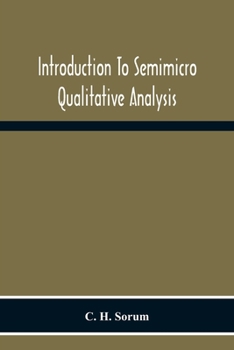 Paperback Introduction To Semimicro Qualitative Analysis Book