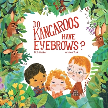 Paperback Do Kangaroos Have Eyebrows? Book