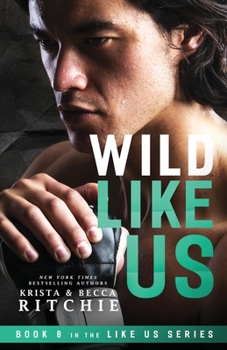 Wild Like Us - Book #8 of the Like Us