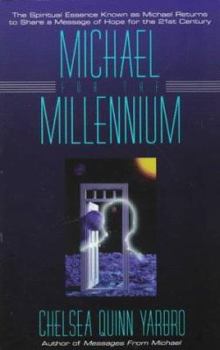 Mass Market Paperback Michael for the Millennium Chelsea Quinn Yarbro: The Fourth Book in the Michael Teaching Book