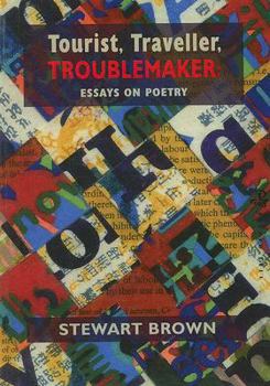 Paperback Tourist, Traveller, Troublemaker:: Essays on Poetry Book