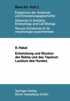 Paperback Entwicklung Und Struktur Der Retina Und Des Tapetum Lucidum Des Hundes [German] Book