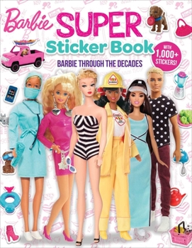 Paperback Barbie: Super Sticker Book: Through the Decades Book
