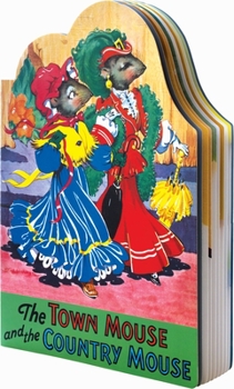 Paperback The Town Mouse and the Country Mouse Book