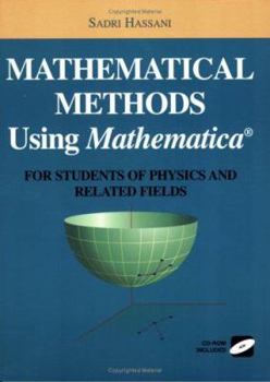 Paperback Mathematical Methods Using Mathematica(r): For Students of Physics and Related Fields Book
