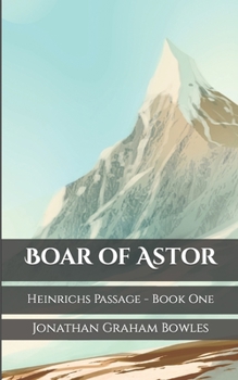 Paperback Boar of Astor: Heinrichs Passage 1 Book