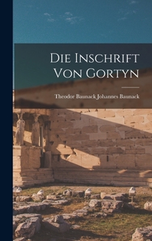 Hardcover Die Inschrift von Gortyn [German] Book