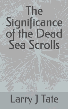 Paperback The Significance of the Dead Sea Scrolls Book