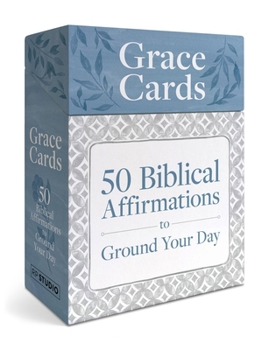 Grace Cards: 50 Biblical Affirmations to Ground Your Day