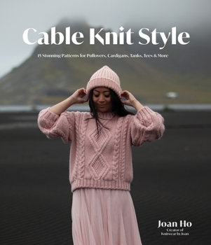 Paperback Cable Knit Style: 15 Stunning Patterns for Pullovers, Cardigans, Tanks, Tees & More Book