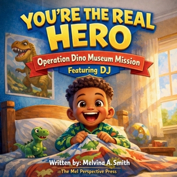 You're the Real Hero: Operation Dino Museum Mission: Featuring DJ