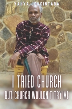 Paperback I Tried Church But Church Wouldn't Try Me Book