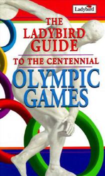 Hardcover The Ladybird Guide to the Centennial Olympic Games: Atlanta '96 Book