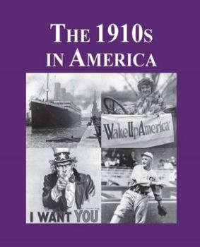 Hardcover The 1910s in America: Print Purchase Includes Free Online Access Book