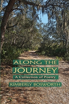 Paperback Along the Journey: A Collection of Poetry Book