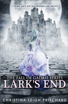 Lark's End - Book #1 of the Fall of Gadaie