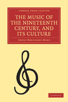 Paperback The Music of the Nineteenth Century and Its Culture Book