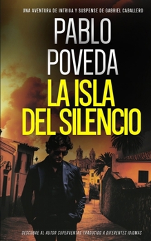 La Isla del Silencio - Book #1 of the Gabriel Caballero