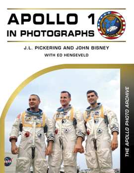 Apollo 1 in Photographs: The Apollo Photo Archive (The Apollo Photo Archive, 1)