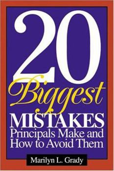 Paperback 20 Biggest Mistakes Principals Make and How to Avoid Them Book