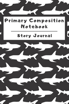 Paperback Primary Composition Notebook Story Journal: Wide Ruled Story Telling Lined Composition Journal: Half Picture Drawing Space Half Writing Space - 110 Pa Book