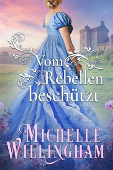 Vom Rebellen beschützt