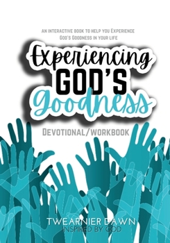 Paperback Experiencing God's Goodness (Devotional/ Workbook) Book