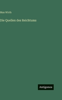 Die Quellen des Reichtums