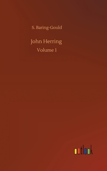 John Herring V1: A West Of England Romance - Book #1 of the John Herring