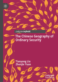 Hardcover The Chinese Geography of Ordinary Security Book
