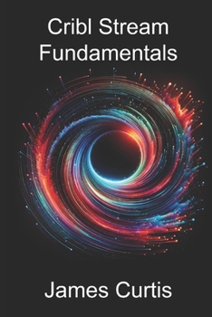 Paperback Cribl Stream Fundamentals Book