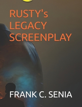 Paperback RUSTY's LEGACY SCREENPLAY Book