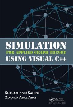 Hardcover Simulation for Applied Graph Theory Using Visual C++ Book