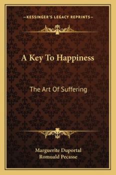 Paperback A Key To Happiness: The Art Of Suffering Book