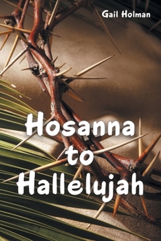 Paperback Hosanna to Hallelujah Book