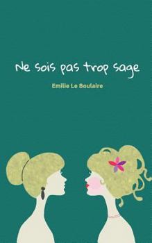 Paperback Ne sois pas trop sage [French] Book