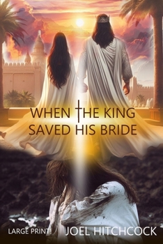 Paperback When the King saved His Bride Book