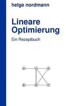 Paperback Lineare Optimierung: Ein Rezeptbuch [German] Book