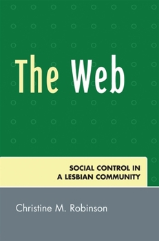 Paperback The Web: Social Control in a Lesbian Community Book
