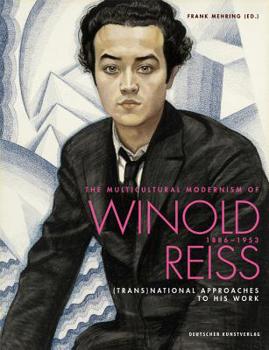 Hardcover The Multicultural Modernism of Winold Reiss (1886-1953): (trans)National Approaches to His Work Book