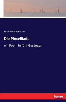 Paperback Die Pincelliade: ein Poem in fünf Gesängen [German] Book
