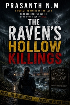 The Raven's Hollow Killings: A Small-Town Crime Thriller Featuring Detective Evelyn Carter, Ritual Murders, Hidden Government Secrets, Buried ... (Detective Evelyn Carter Mystery Series)